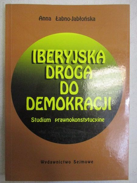 Łabno-Jabłońska Anna - Iberyjska droga do demokracji