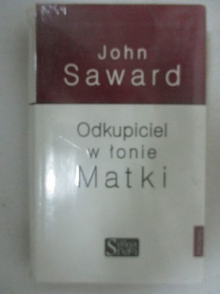 Saward John - Odkupiciel w łonie matki, nowa