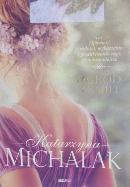 Michalak Katarzyna - Ogród Kamili