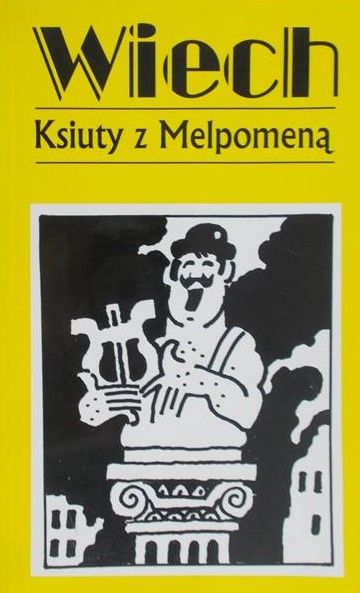 Wiech Stefan Wiechecki - Ksiuty z Melpomeną
