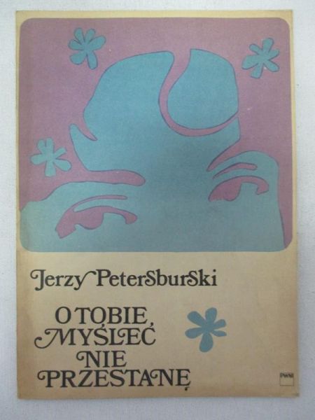 Petersburski Jerzy - O tobie myśleć nie przestanę