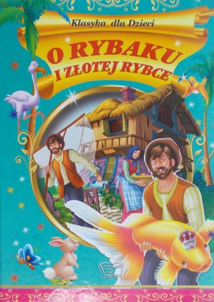 Różycka Ewa (red.) - O rybaku i złotej rybce