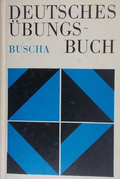 Buscha Annerose - Deutsche Ubungsbuch