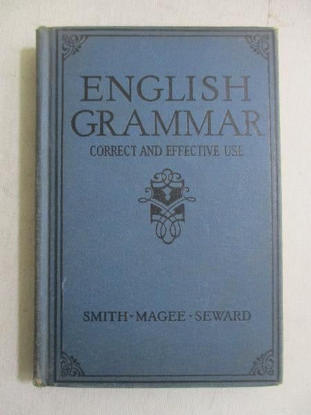 Smith Kate - English Grammar. Correct and Effective Use, 1928 r.