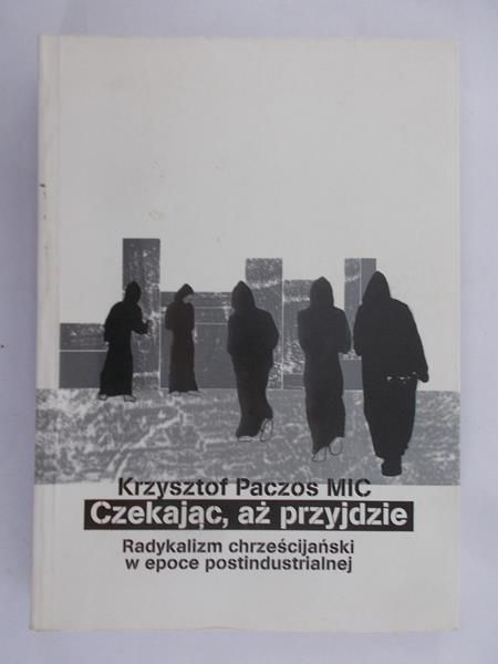 Czekając, aż przyjdzie