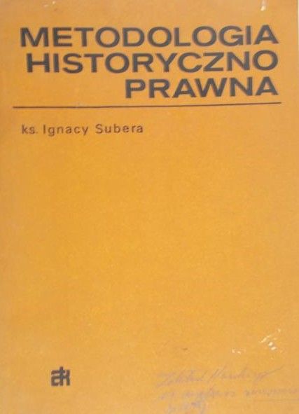 Subera Ignacy - Metodologia historyczno prawna