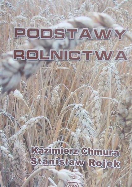 Chmura Kazimierz - Podstawy rolnictwa
