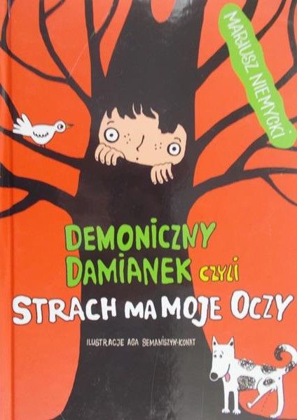 Niemycki Mariusz - Demoniczny Damianek  czyli strach ma moje oczy