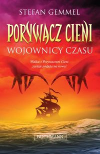 Gemmel Stefan - Wojownicy czasu: porywacz cieni