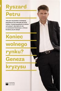Petru Ryszard - Koniec Wolnego Rynku