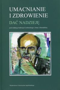 Cechnicki Andrzej - Umacnianie i zdrowienie