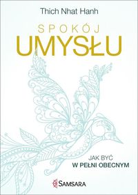 Hanh Thich Nhat - Spokój umysłu
