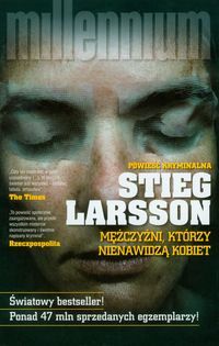 Larsson Stieg - Mężczyźni, którzy nienawidzą kobiet