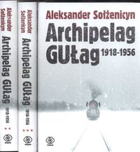 Sołżenicyn Aleksander - Archipelag GUŁag 1918-1956,Nowa