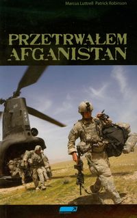 Robinson Patrick - Przetrwałem Afganistan