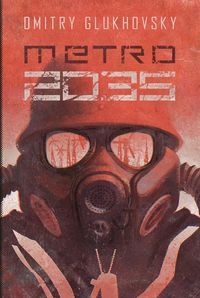 Glukhovsky Dmitry - Metro 2035