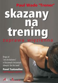 Wade Paul - Skazany na trening
