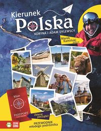 Dylewska Koryna - Kierunek Polska Przewodnik młodego podróżnika