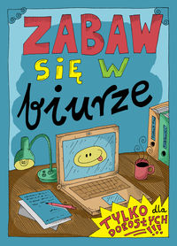 Trojanowski Robert - Zabaw się w biurze