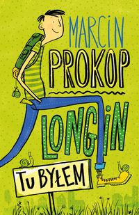 Prokop Marcin - Longin. Tu byłem