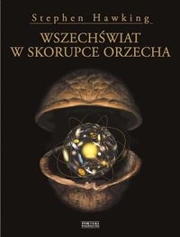 Hawking Stephen - Wszechświat w skorupce orzecha