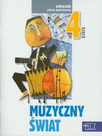 Wójcik Teresa - Muzyczny świat 4 Podręcznik z płytą CD