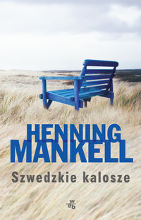 Mankell Henning - Szwedzkie kalosze