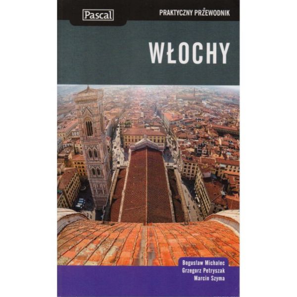 Petryszak Grzegorz - Włochy praktyczny przewodnik