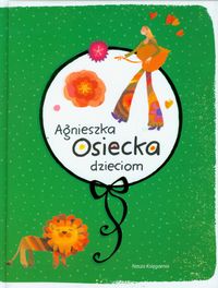 Osiecka Agnieszka - Agnieszka Osiecka dzieciom, Audiobook
