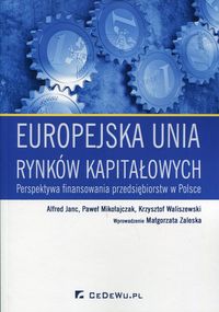 Waliszewski Krzysztof - Europejska unia rynków kapitałowych