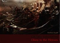 Kozik Mariusz - Chwała bohaterom Glory to the Heroes