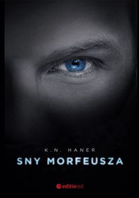 Haner K.N. - Sny Morfeusza