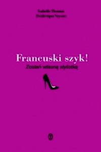 Veysset Frédérique - Francuski szyk!