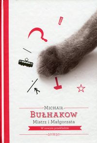 Bułhakow Michał - Mistrz i Małgorzata