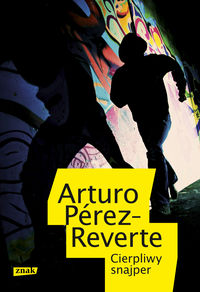 Perez-Reverte Arturo - Cierpliwy snajper