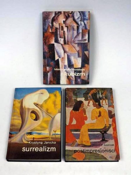 Janicka K., Juszczak W., Porębski M.- Surrealizm/ Postimpresjoniści/ Kubizm