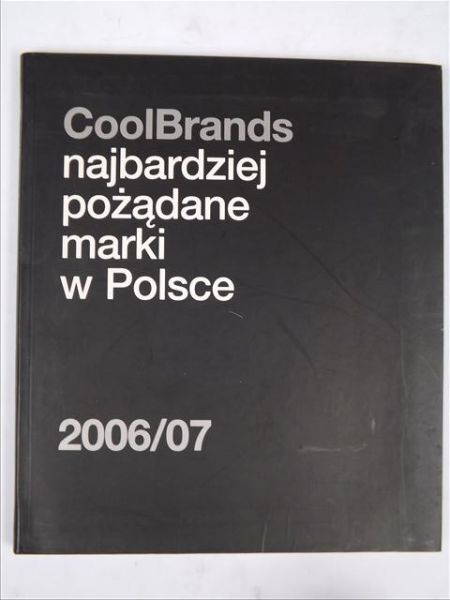 Brands Cool - Najbardziej pożądane marki w Polsce, 2006/07