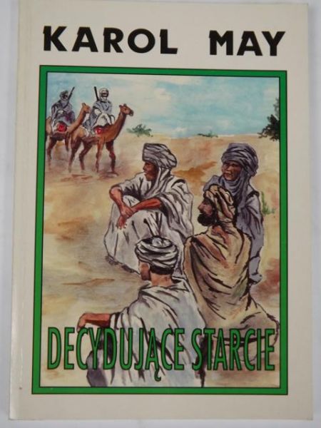 May Karol - Decydujące starcie