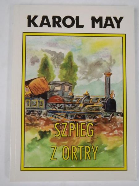 May Karol - Szpieg z Ortry