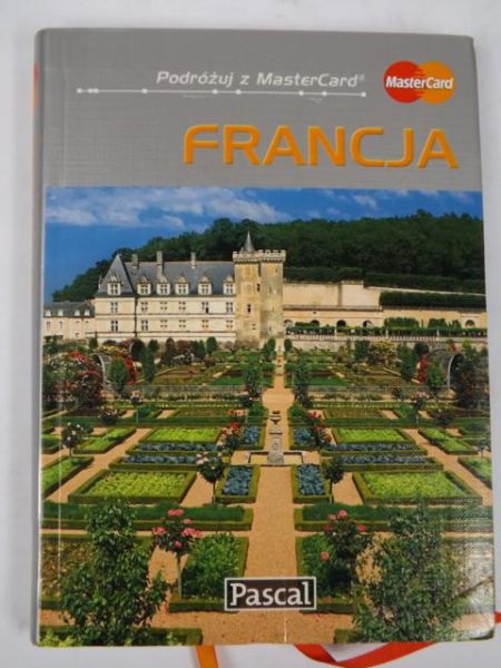 Dobrzańska-Bzowska Magdalena - Francja. Przewodnik ilustrowany