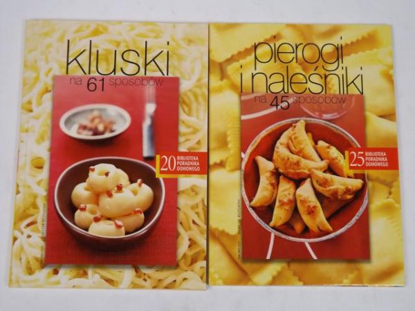 Kluski na 61 sposobów/ Pierogi i naleśniki na 45 sposobów