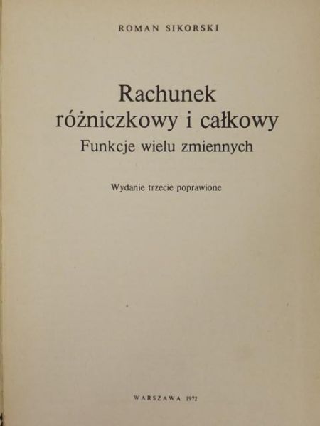 Sikorski Roman - Rachunek różniczkowy i całkowy