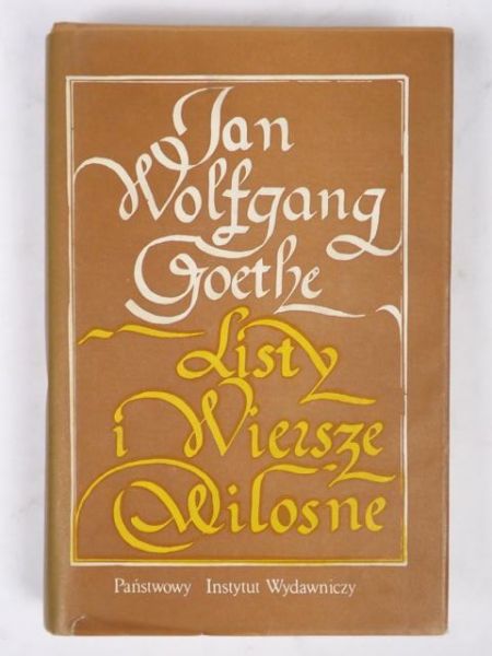 Goethe J. W. - Listy i wiersze miłosne