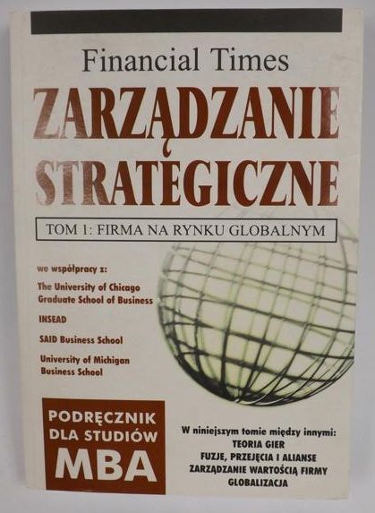 Financial Times. Zarządzanie strategiczne, t. I