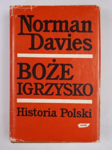Davies Norman - Boże igrzysko: Historia polski (tom II)