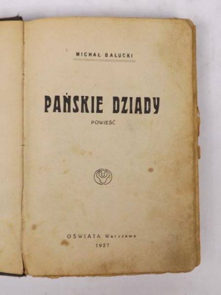 Pańskie dziady. Powieść, 1927 r.