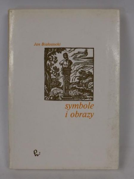 Białostocki Jan - Symbole i obrazy, Tom II