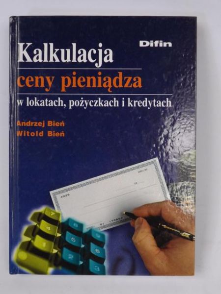 Bień Andrzej i Witold - Kalkulacja ceny pieniądza