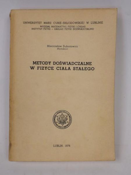 Subotowicz Mieczysław - Metody doświadczalne w fizyce ciała stałego