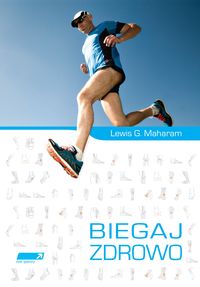 Maharam Lewis G. - Biegaj zdrowo